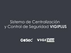 Sistema de CentralizaciÃ³n y Control de Seguridad VIGIPLUS