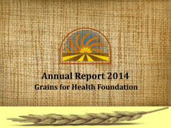 Annual Report 2014 - the Grains For Health Foundation
