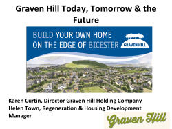 Graven Hill Today, Tomorrow & the Future