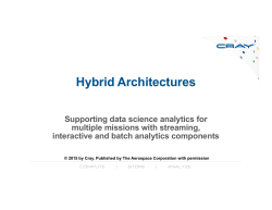 Hybrid Architectures: Supporting Data Science Analytics for Multiple