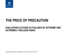 The Price of Precaution: Evaluating Actions Actualised by