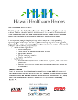 Who is your Hawaii Healthcare Hero? This is the question that the