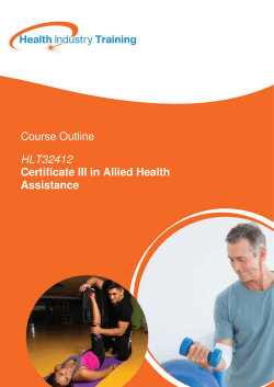 Course Outline HLT32412 Certificate III in Allied Health Assistance