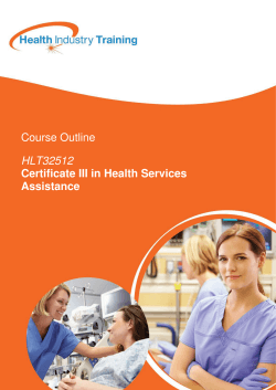 Course Outline HLT32512 Certificate III in Health Services Assistance