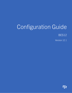 BES12 version 12.1 Configuration Guide