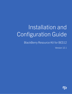 BlackBerry Resource Kit for BES12-Installation and Configuration