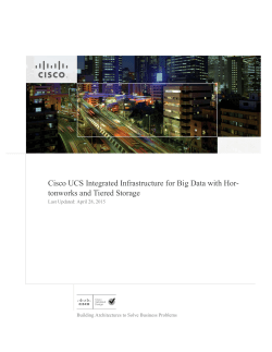 Cisco UCS Integrated Infrastructure for Big Data with Hortonworks