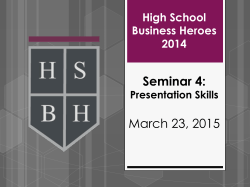 Seminar 4: March 23, 2015 - High School Business Heroes