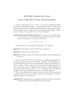 ECON 4051: Financial Asset Pricing Lecture 6: Risk, Risk Aversion