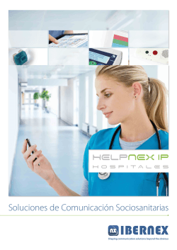 HELPNEX IP Hospitales - Soluciones de ComunicaciÃ³n