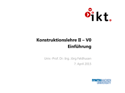 Konstruktionslehre 2 Vorlesung 1 â EinfÃ¼hrung