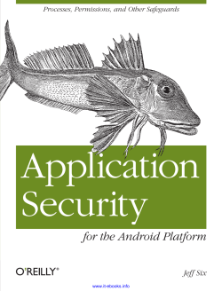 Application Security for the Android Platform Jeff Six