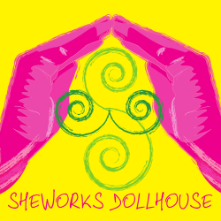 SHEWORKS DOLLHOUSE - infinite