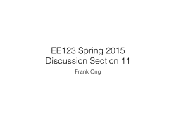 EE123 Spring 2015 Discussion Section 11