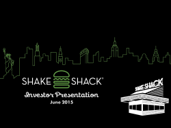 View Presentation ( PDF 5.32 MB ) - Shake Shack Inc.