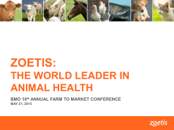 ZOETIS: THE WORLD LEADER IN ANIMAL HEALTH