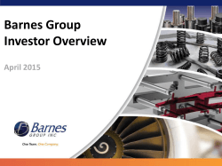 Investor Overview - April 2015 - Barnes Group Inc.