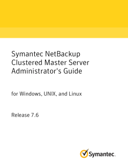 Symantec NetBackup Clustered Master Server Administrator`s Guide