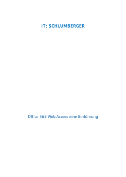 Office 365 Web Access eine EinfÃ¼hrung - Schlumberger IT