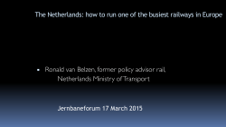 Ronald van Belzen, former policy advisor rail, Netherlands