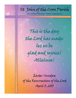 This is the day the Lord has made: let us be glad and rejoice! Alleluia!