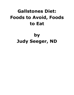 Gallstones Diet: Foods to Avoid, Foods to Eat by Judy Seeger, ND