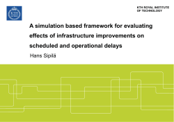 A simulation based framework for evaluating effects of