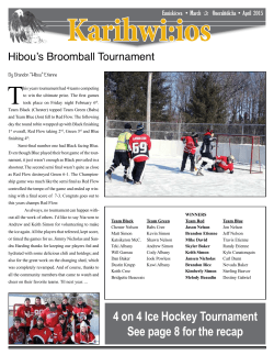 4 on 4 Ice Hockey Tournament See page 8 for the recap