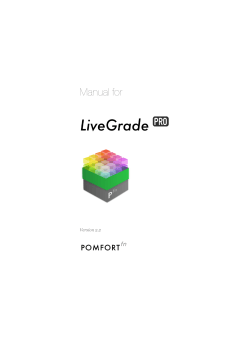 LiveGrade Pro Manual - Pomfort Knowledge Base