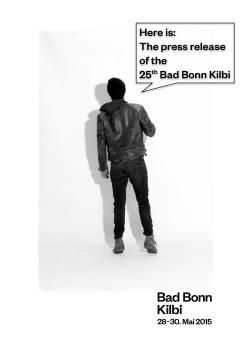 Here is: The press release of the 25th Bad Bonn Kilbi !