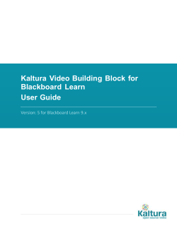 Kaltura Video Building Block for Blackboard Learn User Guide