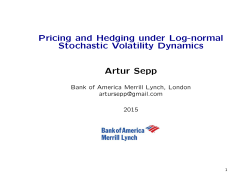 Pricing and Hedging under Log-normal Stochastic Volatility