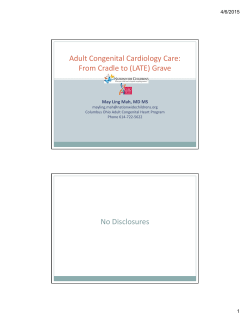 Adult Congenital Cardiology Care: From Cradle to (LATE) Grave No
