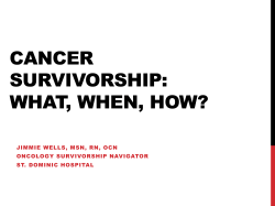 Cancer Survivorship: What, When, How?