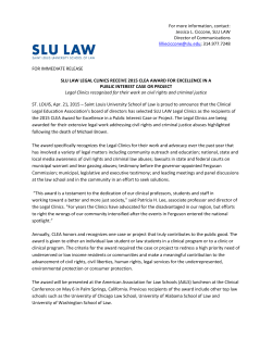 FOR IMMEDIATE RELEASE SLU LAW LEGAL CLINICS RECEIVE