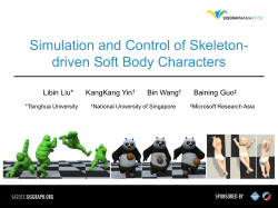 Simulation and Control of Skeleton- driven Soft Body
