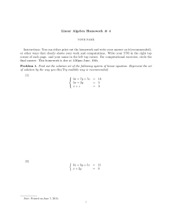 Linear Algebra Homework # 4 Instructions: You can either print out