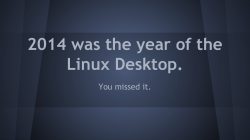 Year of the Linux Desktop