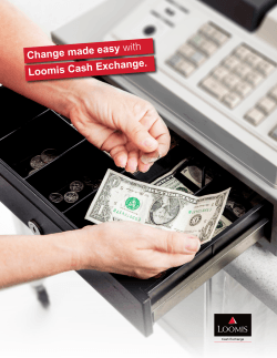 Change made easy with Loomis Cash Exchange.