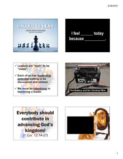 CALLED TO LEAD Everybody should contribute in advancing God`s