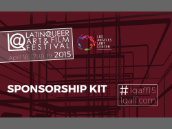 sponsorship kit - Latina/o Queer Arts & Film Festival 2015