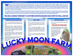 W elcome to the 2015 CSA season at Lucky Moon Farm. As usual
