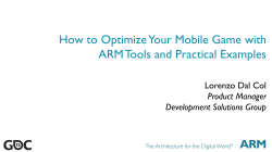How to Optimize Your Mobile Game with ARM Tools and Practical