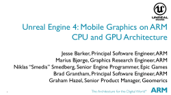 Unreal Engine 4: Mobile Graphics on ARM CPU and GPU Architecture