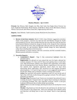 Maskwa Minutes â Apr 13 2015 Present: Dan Wincey, Mary Negulic