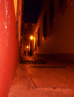 Amnesia.