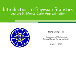 Introduction to Bayesian Statistics Lecture 5: Monte Carlo