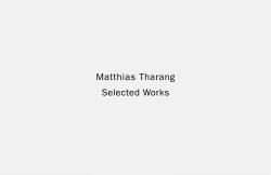 Matthias Tharang Selected Works