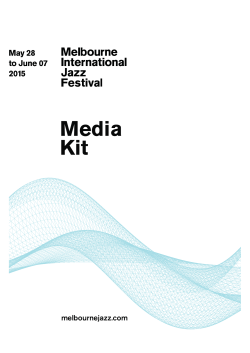 Media Kit - Melbourne International Jazz Festival