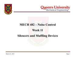 MECH 482 â Noise Control Week 11 Silencers and Muffling Devices